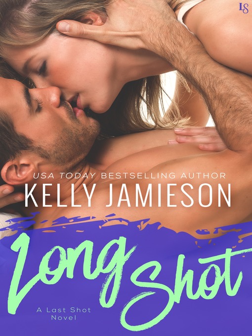Title details for Long Shot by Kelly Jamieson - Available